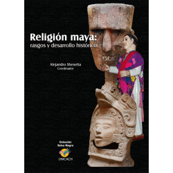 RELIGION MAYA:RASGOS Y DESARROLLO HISTORICO