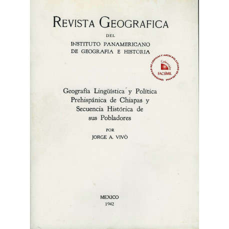 REVISTA GEOGRAFICA: Geografía Lingüística y Política Prehispánica de Chiapas y Secuencia Histórica de sus Pobladores