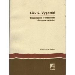 LIEV S. VYGOTSKI Presentación y traducción de cuatro artículos