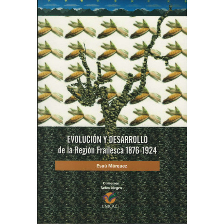 EVOLUCION Y DESARROLLO DE LA REGION FRAILESCA 1876-1924