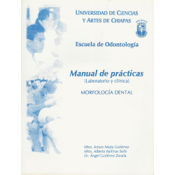 MANUAL DE PRACTICAS (LABORATORIO Y CLINICA) Morfología Dental