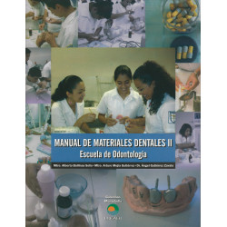 MANUAL DE MATERIALES DENTALES II Escuela de Odontología