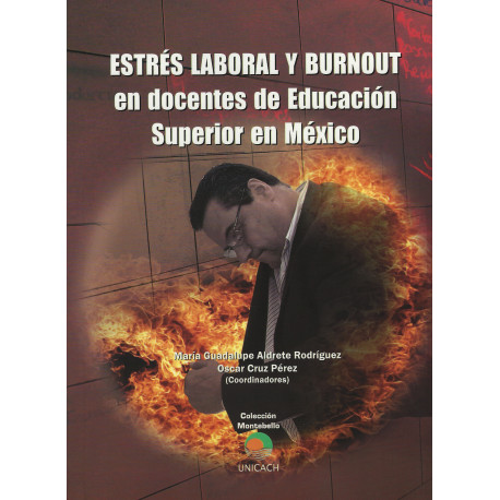 ESTRES LABORAL Y BURNOUT EN DOCENTES DE EDUCACION SUPERIOR EN MÉXICO
