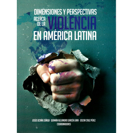 DIMENSIONES Y PERSPECTIVAS Acerca de la Violencia en América Latina