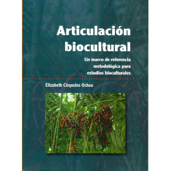 ARTICULACION BIOCULTURAL Un marco de referencia metodológica para estudios bioculturales