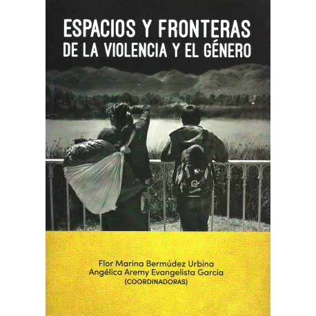 ESPACIOS Y FRONTERAS DE LA VIOLENCIA Y EL GÉNERO
