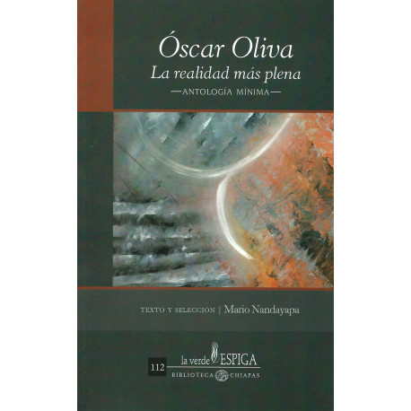 LA REALIDAD MAS PLENA / Oscar Oliva Antología mínima