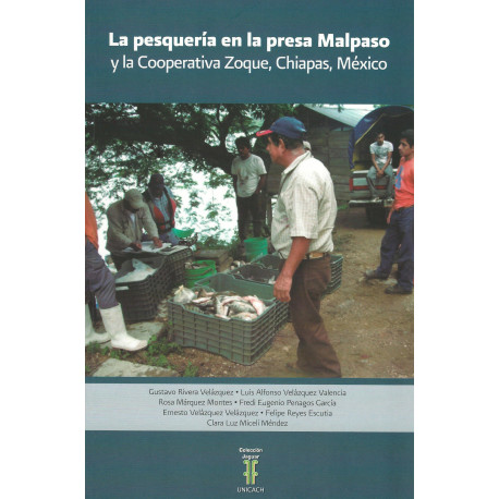 LA PESQUERIA EN LA PRESA MALPASO y la Cooperativa Zoque, Chiapas, México