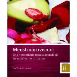 Menstruartivismo: una herramienta para la agencia de las mujeres menstruantes