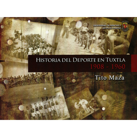 HISTORIA DEL DEPORTE EN TUXTLA 1908-1960