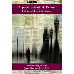UN POETA OLVIDADO DE TABASCO José Manuel Puig y Domínguez