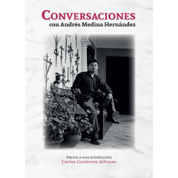 Conversaciones con Andrés Medina Hernández