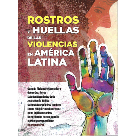 ROSTROS Y HUELLAS DE LAS VIOLENCIAS en América Latina